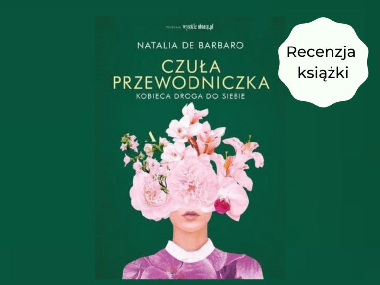 Czuła Przewodniczka Opinia o książce