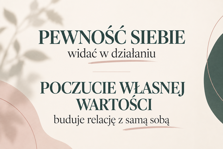 Pewność siebie a poczucie własnej wartości